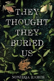 Buy They Thought They Buried Us