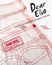 Buy Dear Elio: A Marvelous Journey into the World of Fiorucci
