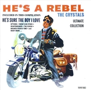 Buy He's A Rebel: The Crystals Ultimate Collection