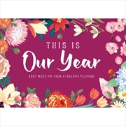 Buy This is Our Year WTV Planner A4