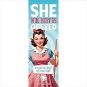 Buy She Who Must Be Obeyed Slim Calendar / WPL