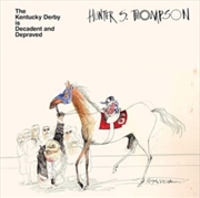 Buy Kentucky Derby Is Decadent & Depraved