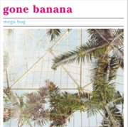 Buy Gone Banana