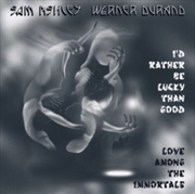 Buy I'd Rather Be Lucky Than Good / Love Among The