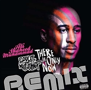 Buy There Is Only Now Remixes