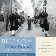 Buy Bells & Winter Festivals Of Greek Macedonia