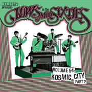 Buy Lows In The Mid Sixties 54: Kosmic City 2
