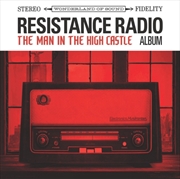 Buy Resistance Radio: The Man In The High Castle