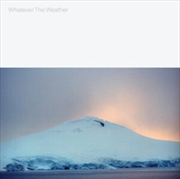 Buy Whatever The Weather - Glacial Clear Vinyl