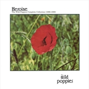 Buy Heroine: The Wild Poppies Complete Collection 1986