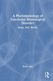 Buy A Phenomenology of Functional Neurological Disorder
