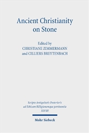 Buy Ancient Christianity on Stone : Greek Inscriptions and the Early Church