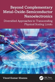 Buy Beyond Complementary Metal-Oxide-Semiconductor Nanoelectronics