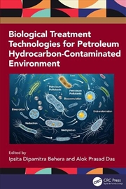 Buy Biological Treatment Technologies for Petroleum Hydrocarbon Contaminated Environment