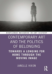Buy Contemporary Art and the Politics of Belonging