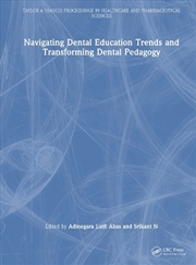 Buy Navigating Dental Education Trends and Transforming Dental Pedagogy