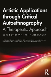 Buy Artistic Applications through Critical Autoethnography