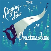 Buy The Singing Saw At Christmastime
