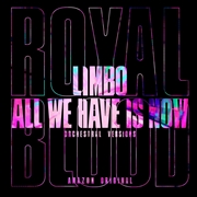 Buy Limbo / All We Have Is Now
