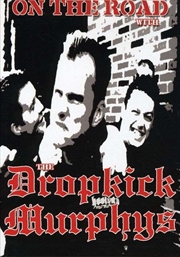 Buy On The Road With The Dropkick Murphys