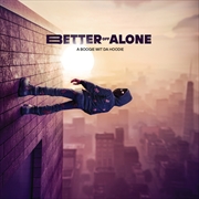 Buy Better Off Alone