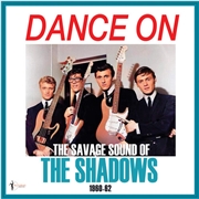 Buy Dance On! The Savage Sound Of The Shadows 1960-62