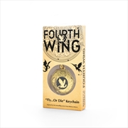 Buy Fourth Wing Fly Or Die Key Chain