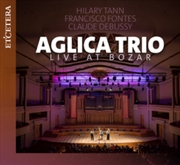 Buy Aglica Trio: Live At Bozar