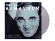 Buy Sans Adieu Les Chansons De 1955-1962: Limited Edition - Grey Vinyl