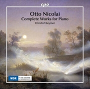 Buy Otto Nicolai: Complete Works For Piano