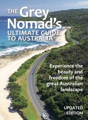 Buy The Grey Nomad's Ultimate Guide To Australia-Updated