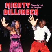 Buy Mighty Dillinger - Steppin Out Of Babylon: Special Anniversary Edition