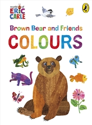 Buy Brown Bear and Friends: Colours