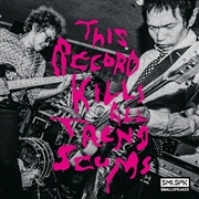 Buy This Record Kills All Trend Scums