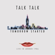 Buy Tomorrow Started - Live In London 1986