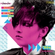 Buy The Bristol & Bath Blitz Club - 80S Explosion