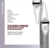 Buy Golden Jubilee - Marc Nagels 50 Years Of Organ Building