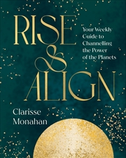 Buy Rise & Align - Your Weekly Guide to Channelling the Power of the Planets