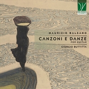 Buy Maurizio Balsano: Canzoni E Danze, For Guitar