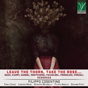 Buy Leave The Thorn Take The Rose