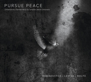 Buy Pursue Peace -Contemporary Chamber Music Canadian