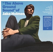 Buy Above Ground Sound Of Jake Holmes