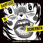Buy Barfuss In Scherben - Deutschpunk 1979-1986