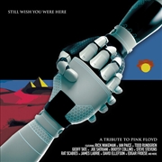Buy Still Wish You Were Here: Tribute To Pink