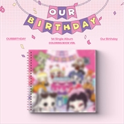 Buy Ourbirthday - Our Birthday 1st Single Album Coloring Book Ver