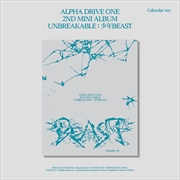 Buy Alpha Drive One - Unbreakable : Boy Beast 2nd Mini Album Calendar Ver