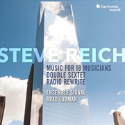 Buy Steve Reich: Music For 18 Musicians / Double Sextet & Radio Rewrite: Limited Edition