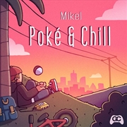 Buy Poke & Chill