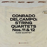 Buy Conrado Del Campo: Str Quartets Nos. 11 & 12 (Live