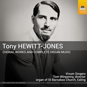 Buy Tony Hewitt-Jones: Choral Works And Complete Organ Music